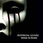 Reprisal Scars : Done Is Done
